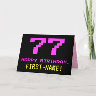 Fun, Nerdy, Geeky, Pink, 8-Bit Style 77th Birthday Card