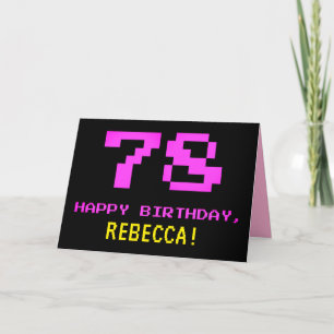 Fun, Nerdy, Geeky, Pink, 8-Bit Style 78th Birthday Card