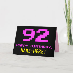Fun, Nerdy, Geeky, Pink, 8-Bit Style 92nd Birthday Card