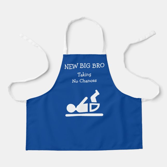Fun NEW BIG BRO TAKING NO CHANCES Diaper Change Apron (Front)