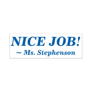 Fun "NICE JOB!" + Educator Name Rubber Stamp