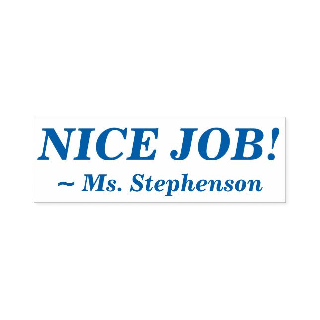 Fun "NICE JOB!" + Educator Name Rubber Stamp (Design)