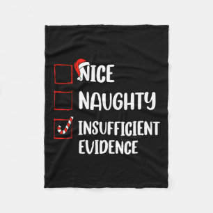 Fun Nice Naughty Insufficient Evidence Santa Claus Fleece Blanket