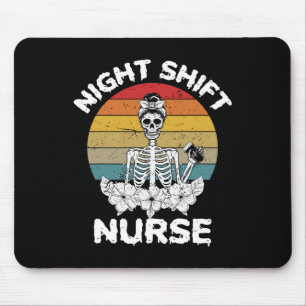 Fun Night Shift Nurse Skeleton Halloween Rn Nurses Mouse Pad
