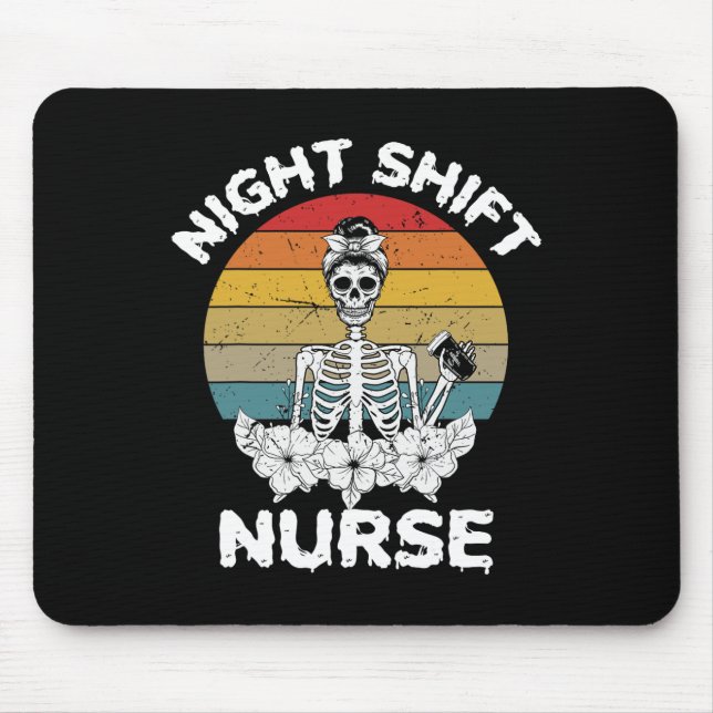 Fun Night Shift Nurse Skeleton Halloween Rn Nurses Mouse Pad (Front)