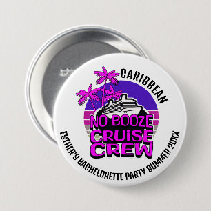 Fun NO BOOZE CRUISE CREW Bachelorette Party 7.5 Cm Round Badge