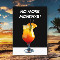 Fun! No Monday Retirement retiree