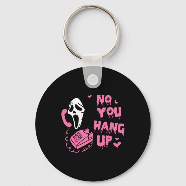 Fun No You Hang Up First Ghost Calling Hello Hallo Key Ring (Front)