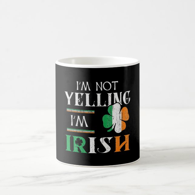 Fun Not Yelling I'm Irish Matching St Patrick Day Coffee Mug (Center)