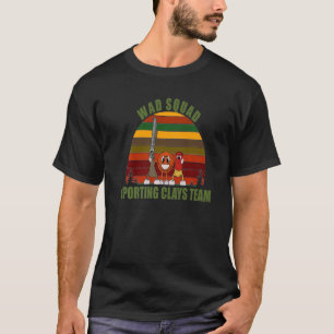 Fun Novelty Clay Pigeon Team Wad Squad SPORTING CL T-Shirt