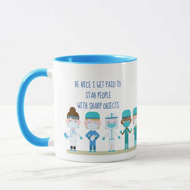 Fun Nurse Doctor Stab People Sharp Objects Quote Mug (Left)