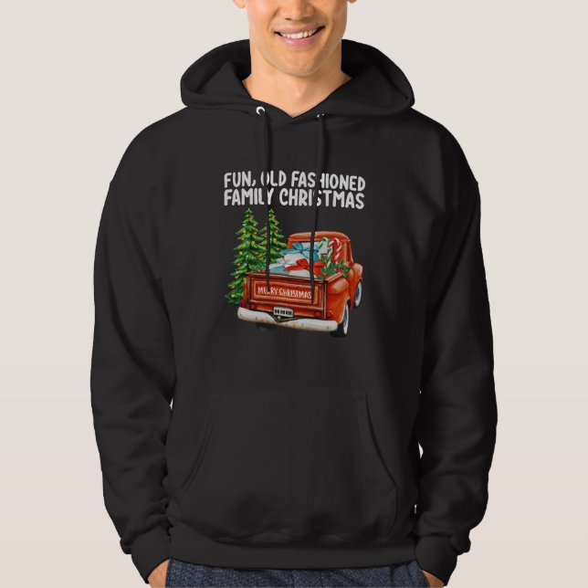 Fun Old Fashioned Family Christmas Truck Tree Hoodie (Front)