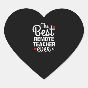 Fun Online Learning The Best Remote Teacher Ever Heart Sticker