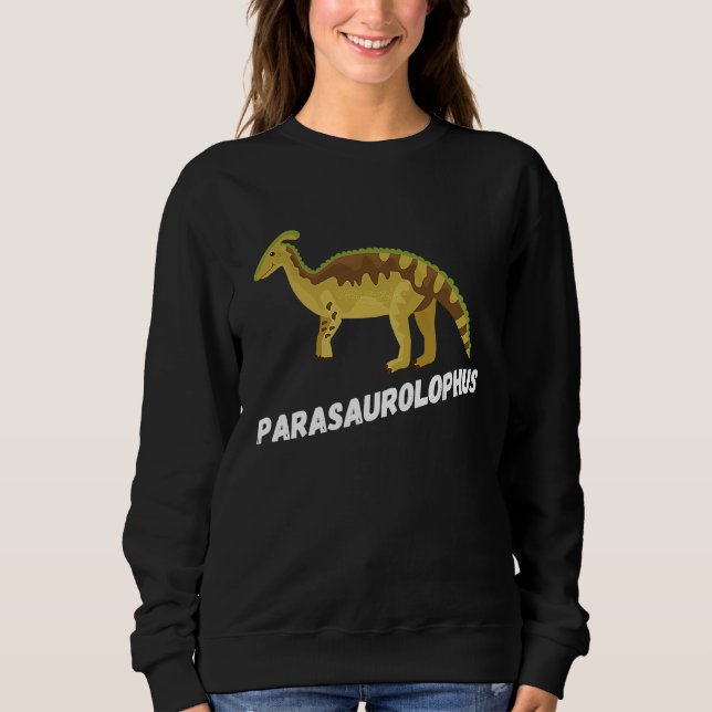 Fun Parasaurolophus Dinosaur Sweatshirt (Front)