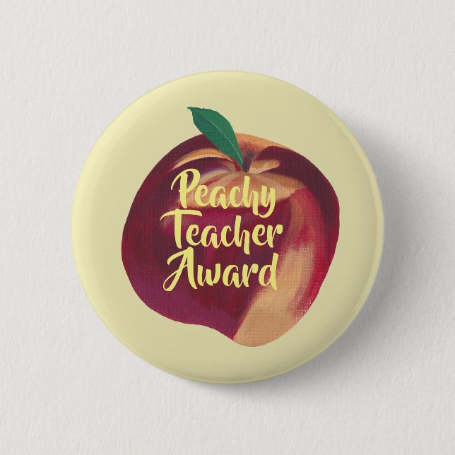 Fun - Peachy Teacher Award Peach Pin on Buttons (Front)