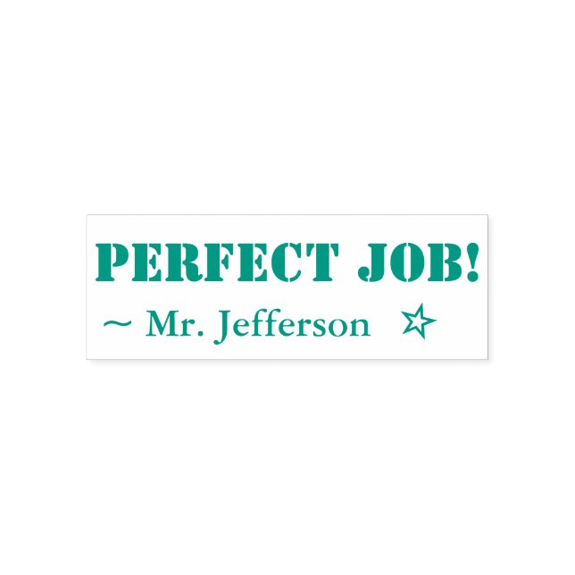 Fun "PERFECT JOB!" Educator Rubber Stamp (Design)