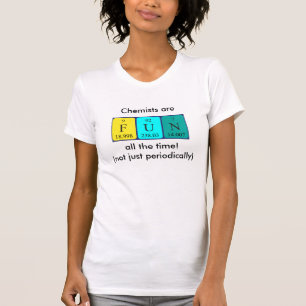 Fun periodic table word shirt