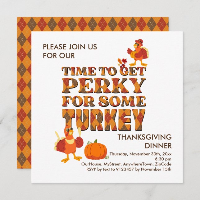 Fun PERKY FOR TURKEY Thanksgiving Dinner Invitation (Front/Back)