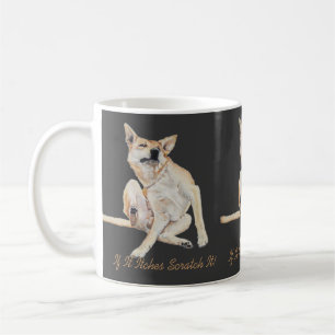 fun picture of itchy dog scratching with slogan coffee mug