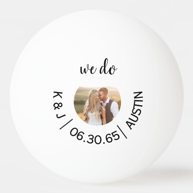Fun Ping Pong Photo We Do Wedding Save the Date Ball (Front)