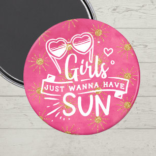 Fun Pink Girls Just Wanna Have Sun Magnet