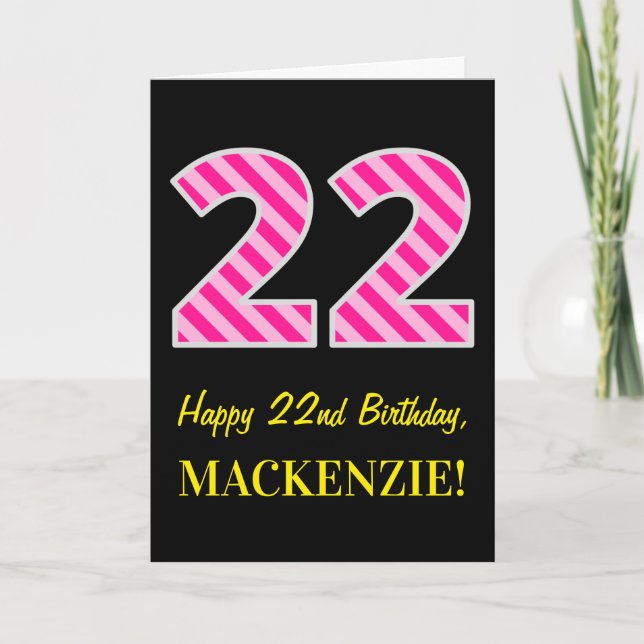Fun Pink Striped "22"; Happy 22nd Birthday; Name Card (Front)