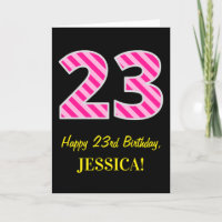 Fun Pink Striped "23"; Happy 23rd Birthday; Name
