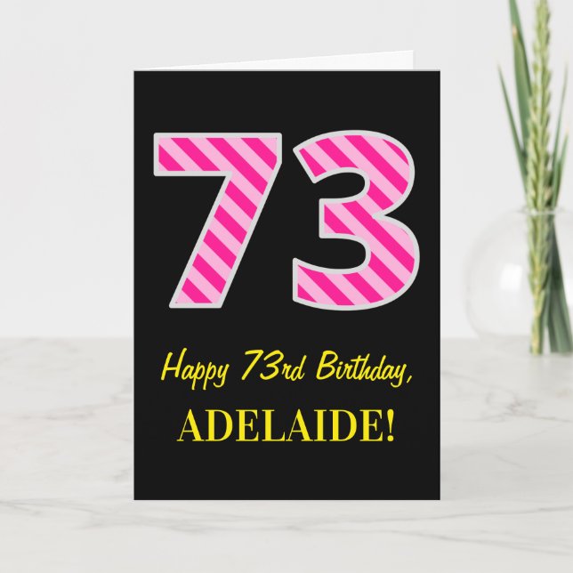 Fun Pink Striped "73"; Happy 73rd Birthday; Name Card (Front)