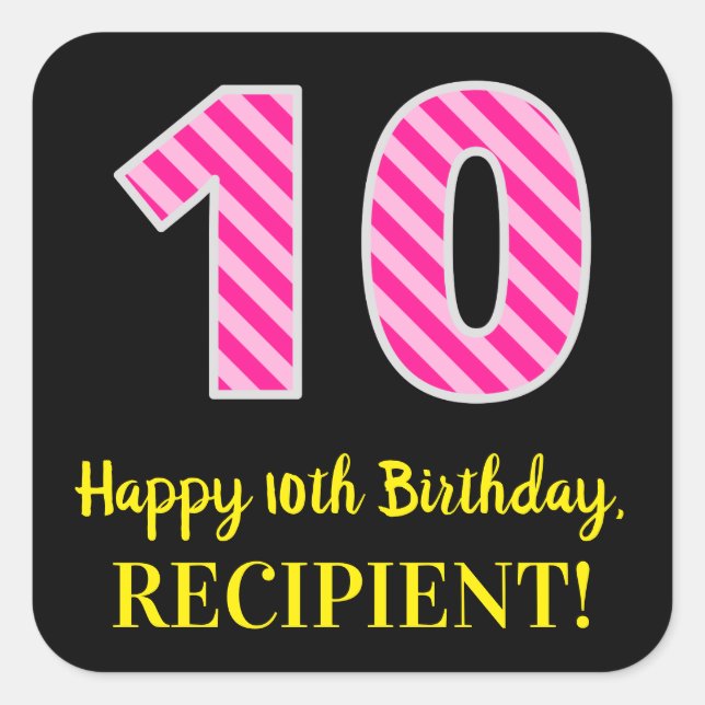Fun Pink Stripes “10”: Happy 10th Birthday + Name Square Sticker (Front)