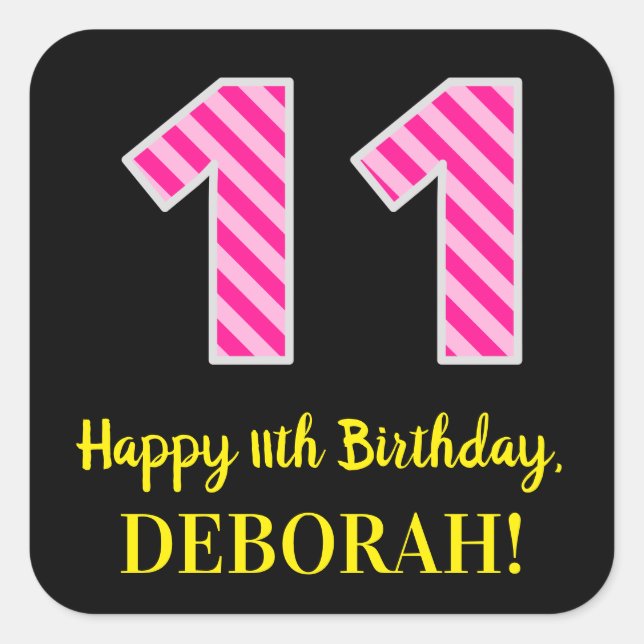 Fun Pink Stripes “11”: Happy 11th Birthday + Name Square Sticker (Front)