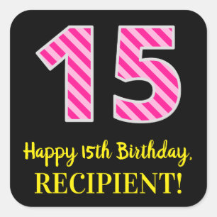Fun Pink Stripes “15”: Happy 15th Birthday + Name Square Sticker