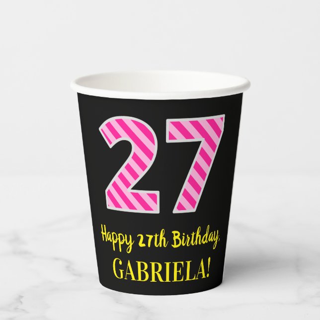 Fun Pink Stripes “27”: Happy 27th Birthday + Name Paper Cups (Back)