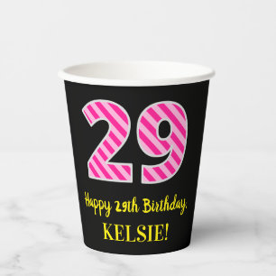 Fun Pink Stripes “29”: Happy 29th Birthday + Name Paper Cups