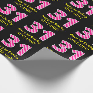 Fun Pink Stripes "31"; Happy 31st Birthday; Name Wrapping Paper