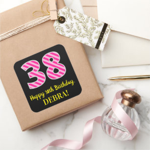 Fun Pink Stripes “38”: Happy 38th Birthday + Name Square Sticker