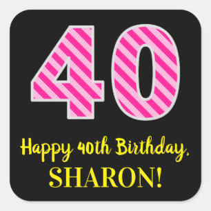 Fun Pink Stripes “40”: Happy 40th Birthday + Name Square Sticker