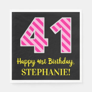 Fun Pink Stripes "41"; Happy 41st Birthday; Name Napkin