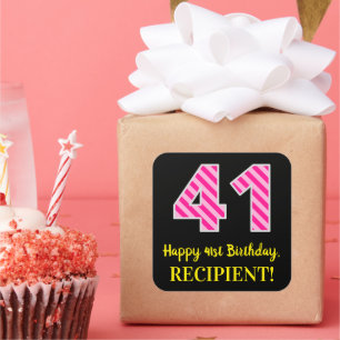 Fun Pink Stripes “41”: Happy 41st Birthday + Name Square Sticker