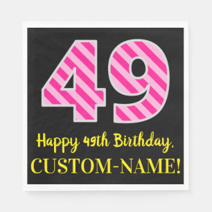 Fun Pink Stripes "49"; Happy 49th Birthday; Name Napkin