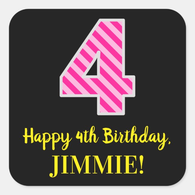Fun Pink Stripes “4”: Happy 4th Birthday + Name Square Sticker (Front)