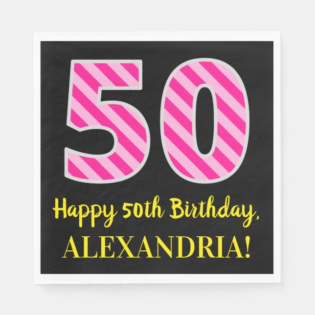 Fun Pink Stripes "50"; Happy 50th Birthday; Name Napkin (Front)