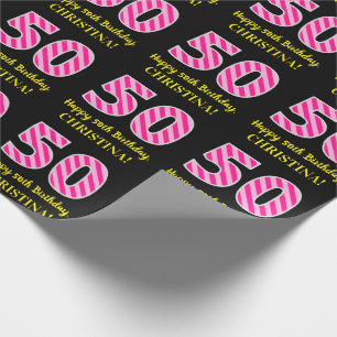 Fun Pink Stripes "50"; Happy 50th Birthday; Name Wrapping Paper