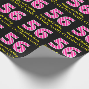 Fun Pink Stripes "56"; Happy 56th Birthday; Name Wrapping Paper