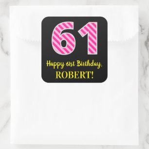 Fun Pink Stripes “61”: Happy 61st Birthday + Name Square Sticker