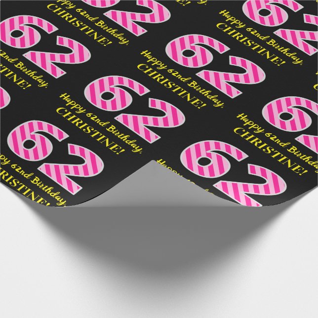 Fun Pink Stripes "62"; Happy 62nd Birthday; Name Wrapping Paper (Corner)
