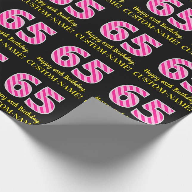 Fun Pink Stripes "65"; Happy 65th Birthday; Name Wrapping Paper (Corner)