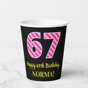 Fun Pink Stripes “67”: Happy 67th Birthday + N Paper Cups