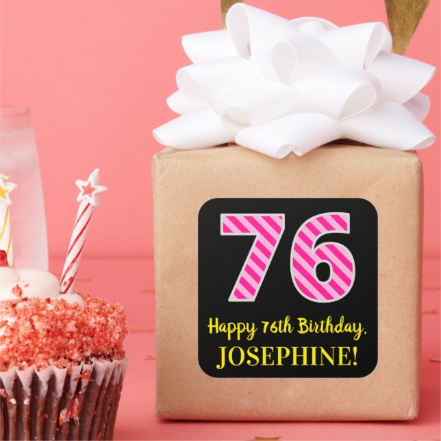 Fun Pink Stripes “76”: Happy 76th Birthday + Name Square Sticker (Party)