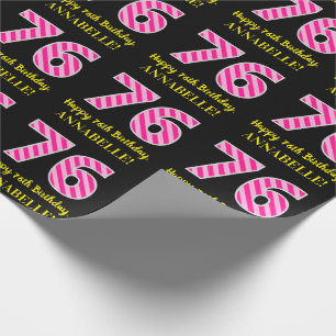 Fun Pink Stripes "76"; Happy 76th Birthday; Name Wrapping Paper