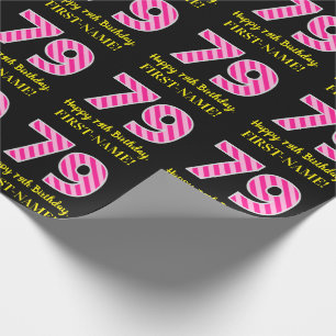 Fun Pink Stripes "79"; Happy 79th Birthday; Name Wrapping Paper
